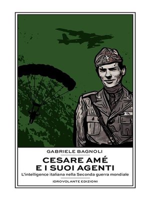 cover image of Cesare Amé e i suoi agenti